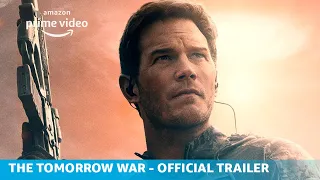 The Tomorrow War | Official Trailer | Amazon Originals