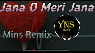 Jana O Meri Jana ( 90s mix ) - DJ Mins Remix - Unreleased - YNS MUSIC