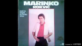 Marinko Rokvic - Potrazicu oci nešto zelenije - (Audio 1984)