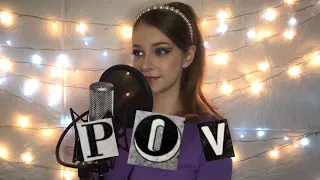 Ariana Grande - POV (cover by Ole4ka)
