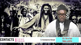 Serigne Ousseynou Gueye : Ceikh Ibra Fall - Naka pékkhé