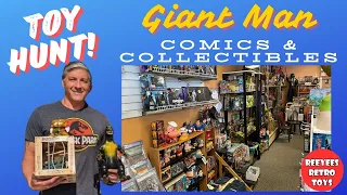 Giant Man Comics & Collectibles EPIC TOY HUNTING (ReeYees Retro Toys - Episode 112)