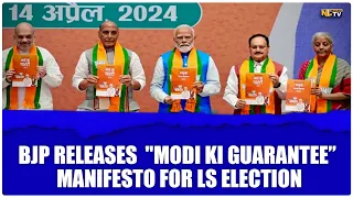 BJP RELEASES MANIFESTO FOR LS ELECTION, WITH TAGLINE "MODI KI GUARANTEE”