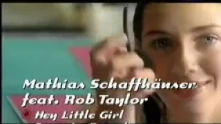 MATHIAS SCHAFFAUSER feat ROB TAYLOR - Hey Little Girl