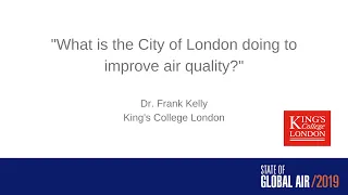 Professor Frank Kelly on London's Efforts to Improve Air Quality