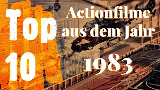 Top 10 - Die besten Actionfilme der 80er | 1983