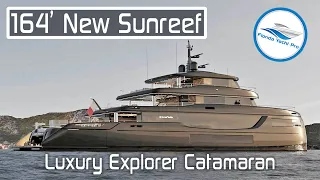 164' Sunreef NEW Luxury Explorer Catamaran Overview