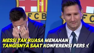 MESSI MENANGIS SAAT KONFERENSI PERS || PERPISAHAN MESSI:(