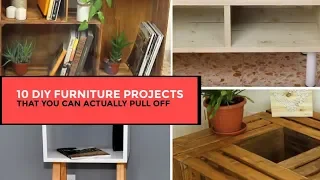 10 DIY Furniture Projects That You Can Actually Pull Off