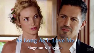 Magnum P.I.- Magnum & Higgins- As long as you love me