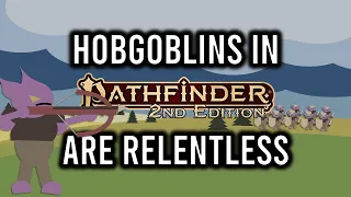 Pathfinder 2e Fighting Hobgoblins in 7 Minutes or Less