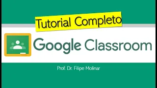 Google Classroom – TUTORIAL COMPLETO para professores