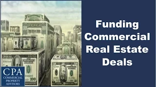 Funding Commercial Real Estate Deals