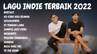 Kumpulan Lagu Indie Terpopuler 2022