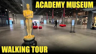 Academy Museum of Motion Pictures - Walking Tour - Full Walkthrough Tour