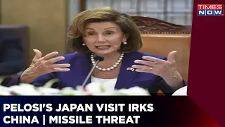 Nancy Pelosi Visits Japan | Chinese Missile Lands In Country | Taiwan Visit Irks The Dragon | World