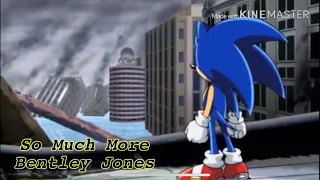 Sonic AMV-So Much More-Bentley Jones
