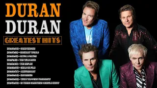 Best Songs Of Duran Duran Playlist 2022 || Duran Duran Greatest Hits Full Album