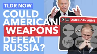 What Weapons are America Sending Ukraine? Can They Defeat Putin? - TLDR News