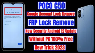 POCO C50 Frp Bypass 🔒 Google Account Bypass 🔐 New Security Android 12 Update Without PC 100% Free