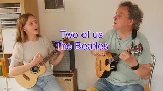 Two of us - The Beatles #ukulelecover #beatles