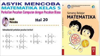 Asyik Mencoba Matematika Kelas 5 Halaman 20 - Perkalian Pecahan Campuran Dengan Pecahan Biasa