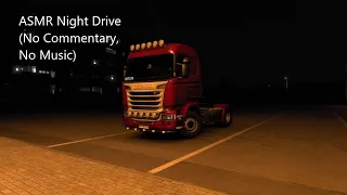 Euro Truck Simulator 2: Night/Rain Drive - Felixstowe (UK) - Rennes (FR)  (No Commentary No Music)