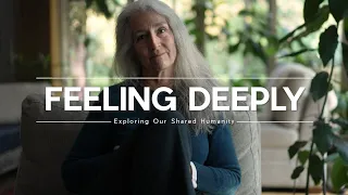 FEELING DEEPLY - the ultimate TRUTH