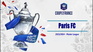 Paris FC - Coupe de France 2023/2024 Master League PES 2021