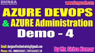 AZURE DEVOPS & AZURE Administration tutorial || Demo - 4 || by Mr. Shiva Kumar On 12-12-2022@8PM IST