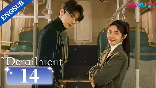 [Derailment] EP14 | Rich Girl Had Her Life Reset in Parallel Universe | Liu Haocun / Lin Yi | YOUKU