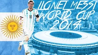 Lionel Messi - World Cup 2014 |HD|