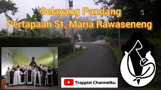 Edisi Khusus "Selayang Pandang tentang Pertapaan St. Maria Rawaseneng".