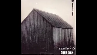 Rammstein  - Ohne Dich (Schiller Mix)