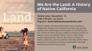 We Are the Land: A History of Native California | California State Library