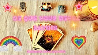 🔮CE QUE VOUS DEVEZ SAVOIR 🔮(Intemporel)