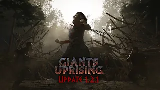 Giants Uprising - Update 1.2.1 Trailer