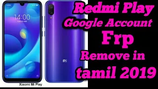 Xiaomi Mi Play Bypass Frp Unlock Google Account 2019 | New Trick | Without any APK.
