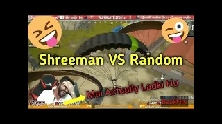 Shreeman legend Playing with Random player