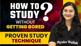 How to Study Without Getting Bored? | Proven Study Technique