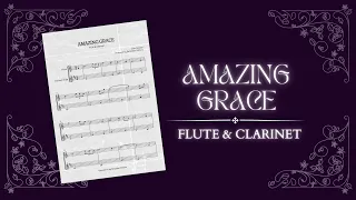 ➸ Amazing Grace | flute and clarinet easy sheet music