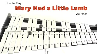 How to Play MARY HAD A LITTLE LAMB on Bells