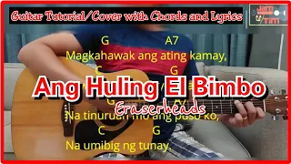 ANG HULING EL BIMBO by Eraserheads - Guitar Tutorial for Beginners! (Chords and Lyrics)