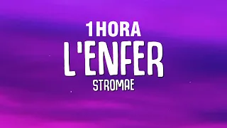 [1 HORA] Stromae - L'enfer (Paroles / Lyrics)