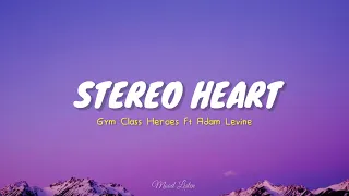 Stereo Heart - Gym Class Heroes ft Adam Lenvi || Lirik dan Terjemahan Indonesia