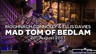 Music at the Museum - Ríoghnach Connolly & Ellis Davies (HoneyFeet) - Mad Tom of Bedlam