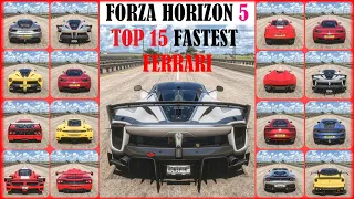 Top 15 Fastest Ferrari Cars | Forza Horizon 5 - Speed Battle + New Ferrari FXX K EVO