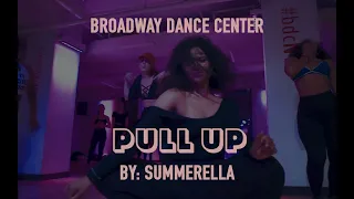 Pull Up by Summerella | Broadway Dance Center