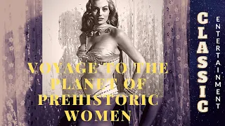 Voyage to the Planet of Prehistoric Women | SciFi Movie