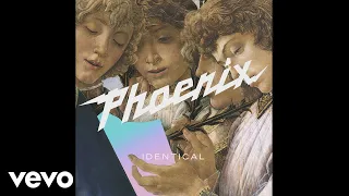 Phoenix - Identical (Official Audio)